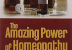 The Amazing Power of Homeopathy