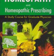 homeopathy and Homeopathic Prescribing