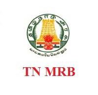 Tamil Nadu Medical Services Recruitment Board (TN MRB)