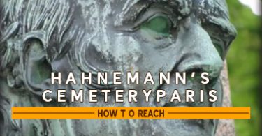 Paris Hahnemann’s Cemetery tour: Travel Guide How to reach?