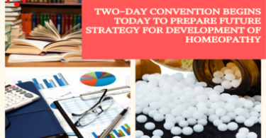 Two-Day Convention Begins Today To Prepare Future Strategy For Development Of Homeopathy