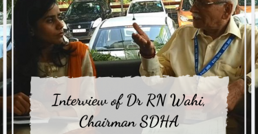 Interview of Dr RN Wahi, Chairman SDHA