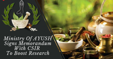 Ministry Of AYUSH Signs Memorandum With CSIR To Boost Research