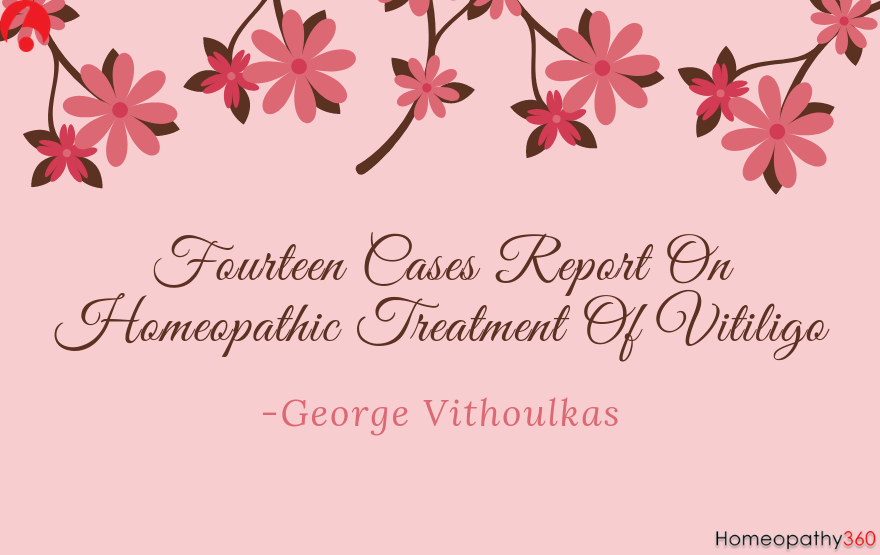 Fourteen Cases Report On Homeopathic Treatment Of Vitiligo