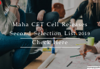 Maha CET Cell Releases Second Selection List 2019 | Check Here