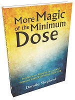 More Magic of The Minimum Dose Written by Dr Dorothy Shepherd