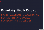Bombay High Court: No Relaxation In Admission Norms For Ayurveda, Homeopathy Colleges