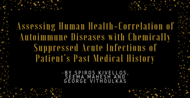 Assessing Human Health-Correlation of Autoimmune Diseases with Chemically Suppressed Acute Infections of Patient’s Past Medical History