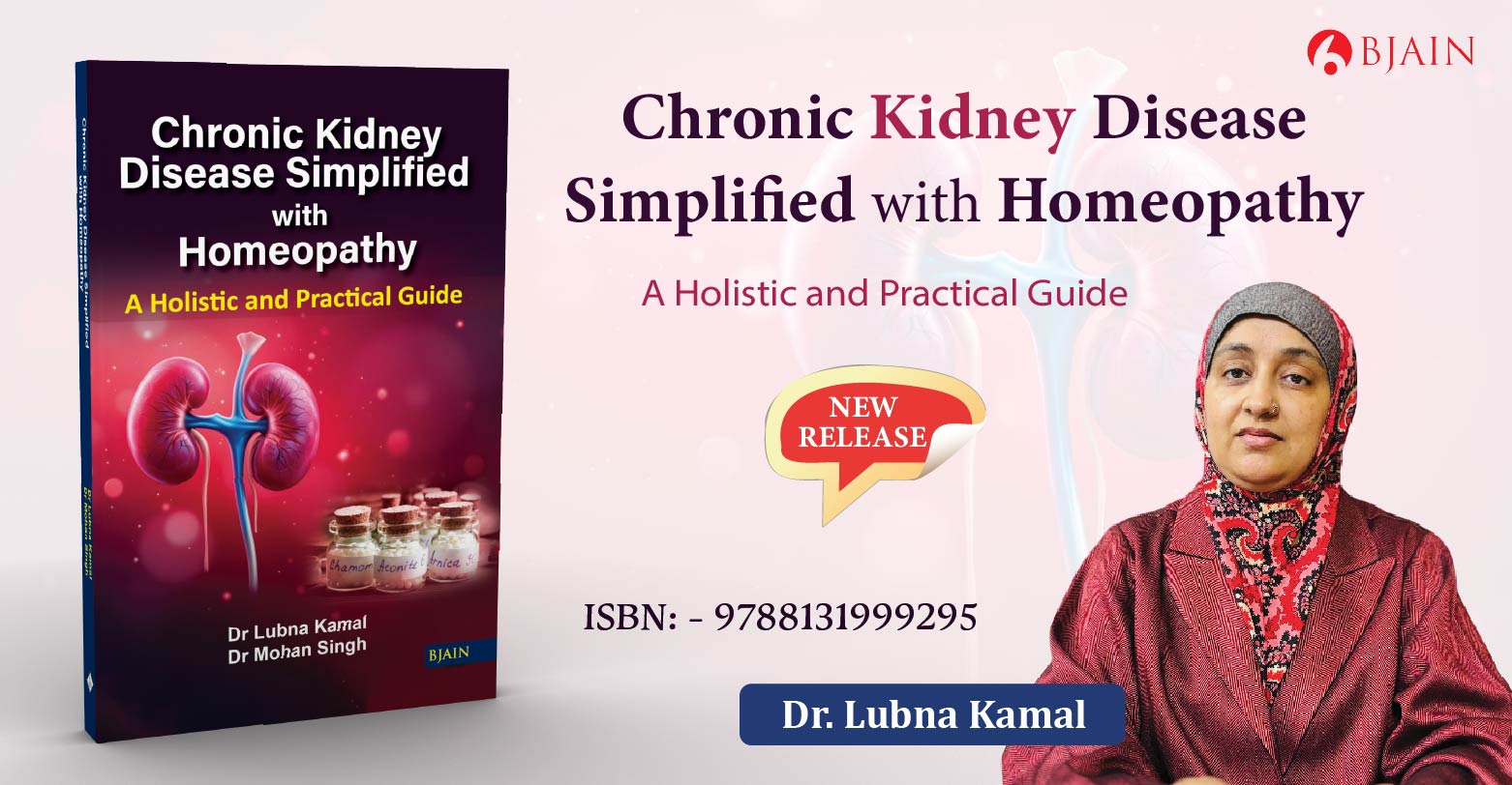 Chronic Kidney Disease Simplified with Homeopathy – A Holistic and Practical Guide