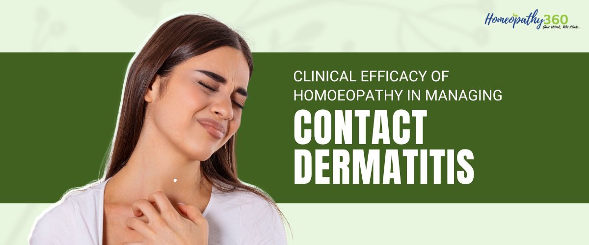 Clinical Efficacy of Homoeopathy in Managing Contact Dermatitis