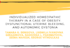 Individualized Homeopathic Therapy in a Case of Obesity, Dysfunctional Uterine Bleeding, and Autonomic Dystonia