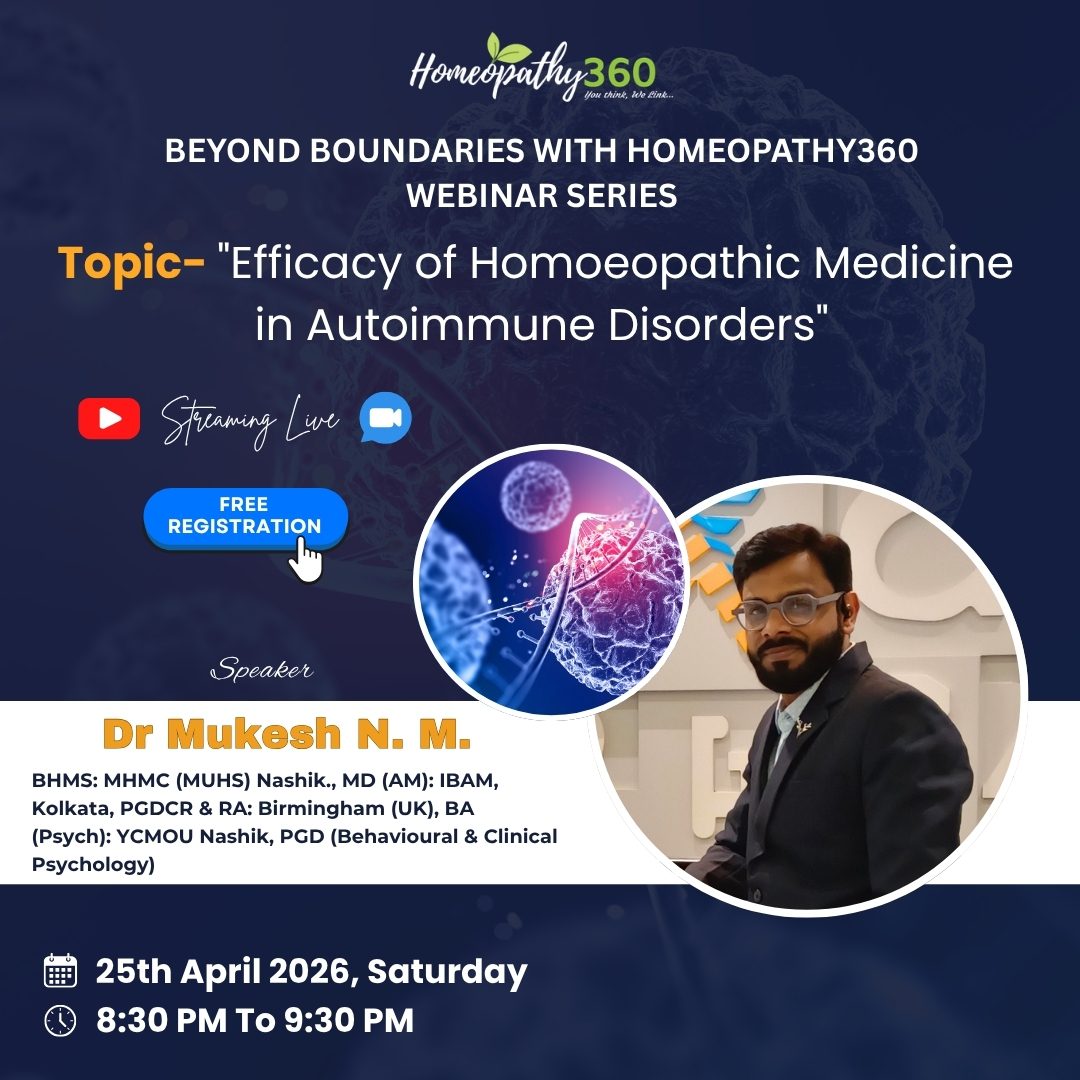Join upcoming webinar on “Efficacy of homoeopathic medicine in Autoimmune disorders ” with Dr Mukesh Nathu Musale