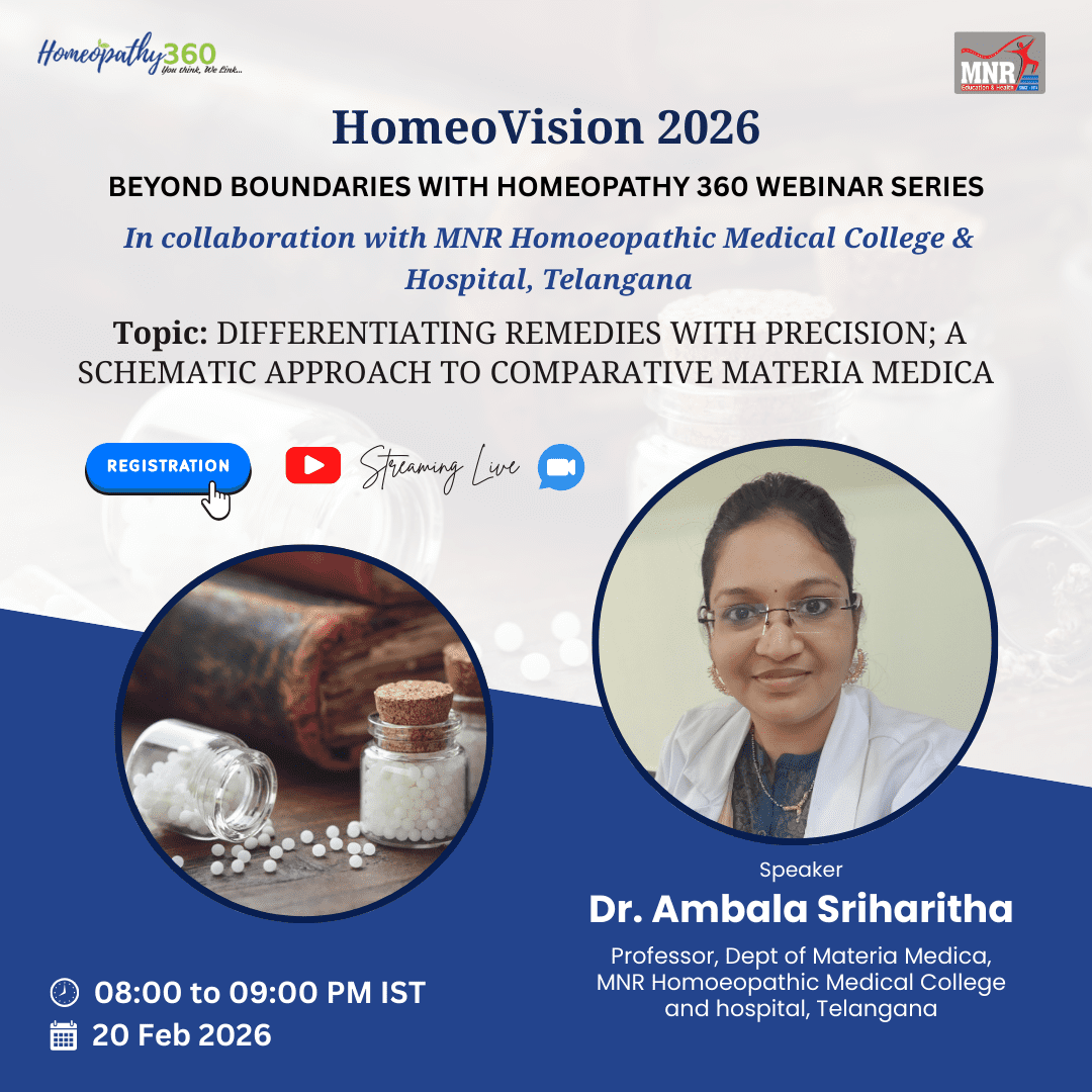 Join us for the Upcoming webinar with Dr. Ambala Sriharitha to explore Differentiating Remedies With Precision; A Schematic Approach To Comparative Materia Medica