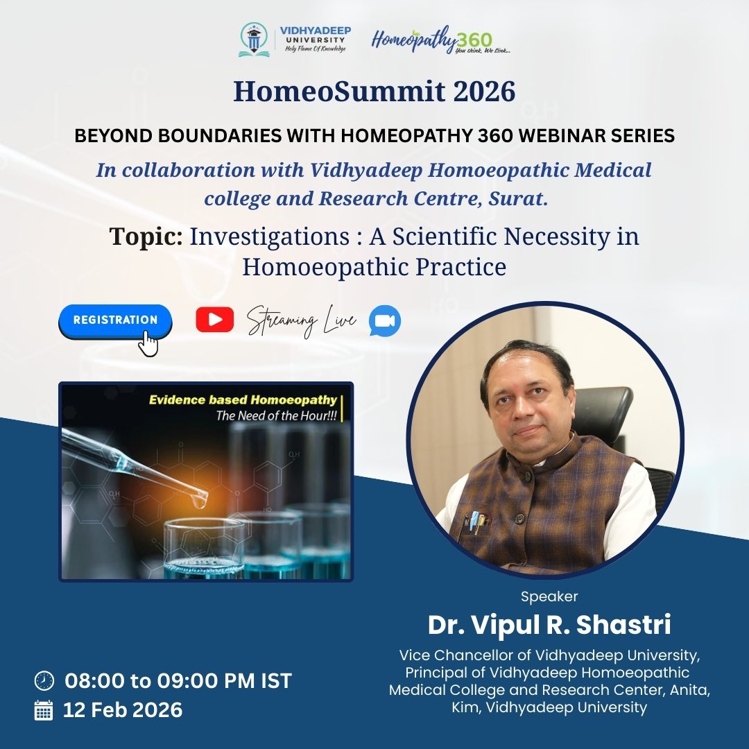 Join us for the Upcoming webinar with Dr. Vipul R. Shastri on Investigations : A Scientific Necessity in Homoeopathic Practice