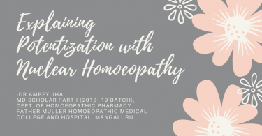 -Dr Ambey Jha MD Scholar Part I (2018- 19 Batch), Dept. Of Homoeopathic Pharmacy Father Muller Homoeopathic Medical College And Hospital, Mangaluru