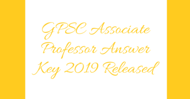 GPSC Associate Professor Answer Key 2019 Released