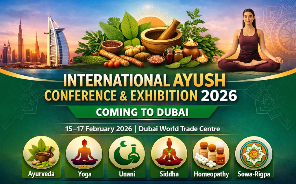 International AYUSH Conference & Exhibition 2026 Coming to Dubai