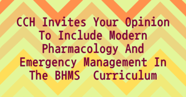 CCH Invites Your Opinion To Include Modern Pharmacology And Emergency Management In The BHMS  Curriculum