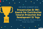 Presentation Of PM's Awards For Contribution Towards Promotion And Development Of Yoga