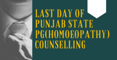 Last Day Of Punjab State PG(Homoeopathy) Counselling