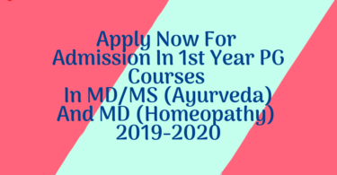 Apply Now For Admission In 1st Year PG Courses In MD/MS (Ayurveda) And MD (Homeopathy) 2019-2020