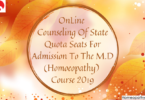 On-Line Counseling Of State Quota Seats For Admission To The M.D (Homoeopathy) Course 2019