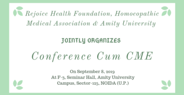 Rejoice Health Foundation, Homoeopathic Medical Association & Amity University Jointly Organizes Conference Cum CME