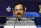 Shripad Yesso Naik AYUSH hospitals In All Districts