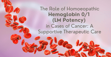The Role of Homoeopathic Hemoglobin 0/1 (LM Potency) in Cases of Cancer