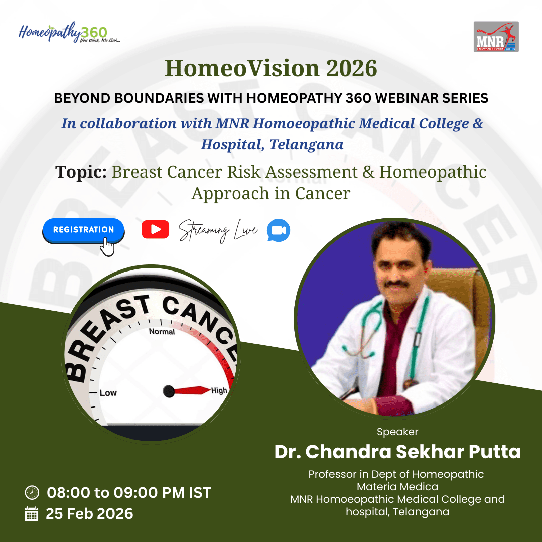 Join us for the Upcoming webinar with Dr. Chandra Sekhar. P. to explore Breast cancer risk assessment & Homeopathic approach in cancer.