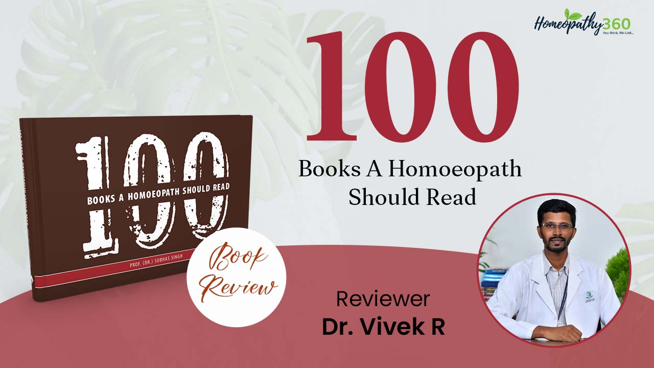 100 Books A Homoeopath Should Read” By Dr Vivek R Md (Hom)