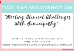 Two Day Workshop On "Meeting Clinical Challenges With Homoeopathy"