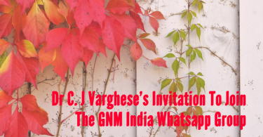 Dr C. J Varghese’s Invitation To Join The GNM India Whatsapp Group