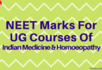 NEET Marks For UG Courses Of Indian Medicine & Homoeopathy